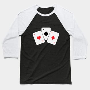Three Aces of Cards! Baseball T-Shirt